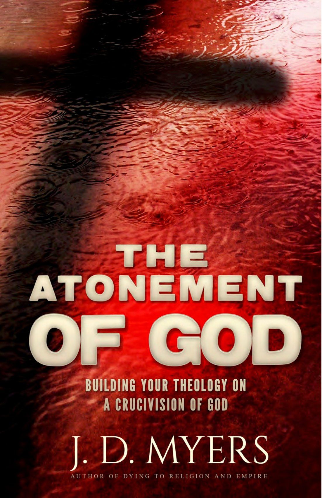 The Atonement of God by J.D. Myers (cover)
